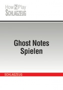 Ghost Notes Spielen