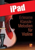 Erlesene Klassik-Melodien für Violine (iPad)
