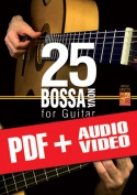 25 Bossa Nova for Guitar (pdf + mp3 + videos)