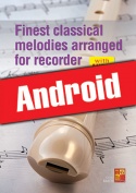 Finest classical melodies arranged for recorder (Android)