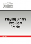 Playing Binary Two-Beat Breaks