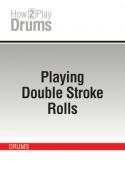 Playing Double Stroke Rolls