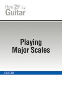 Playing Major Scales