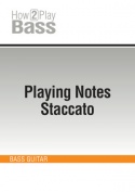 Playing Notes Staccato