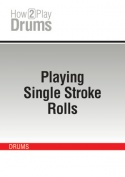 Playing Single Stroke Rolls
