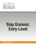 Slap Grooves: Entry-Level