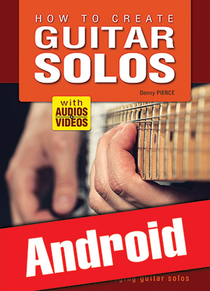 How to create guitar solos (Android)